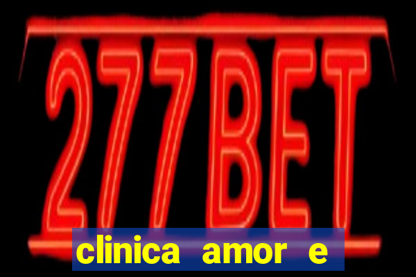 clinica amor e saude pirituba